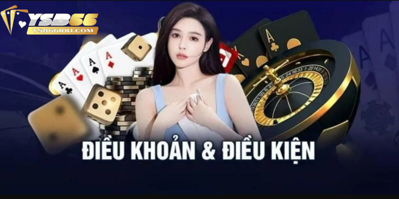Điều Kiện và Điều Khoản YSB66: Hiểu Rõ Quy Định Của Nhà Cái 3 Vấn đề giao dịch nạp và rút tại nhà cái YSB66