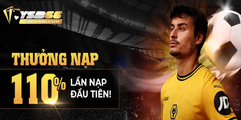Khuyến Mãi Nạp Đầu Tại YSB66: Cơ Hội Vàng Cho Người Mới 1 Tổng quan khuyến mãi nạp đầu YSB66