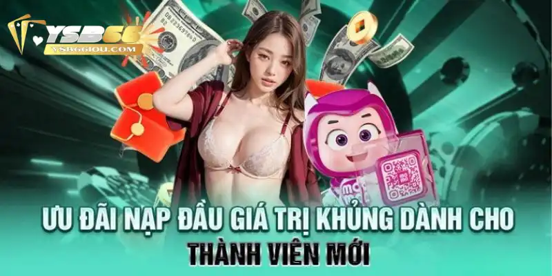 Khuyến Mãi Nạp Đầu Tại YSB66: Cơ Hội Vàng Cho Người Mới 3 Điều kiện để mọi người được hưởng ưu đãi